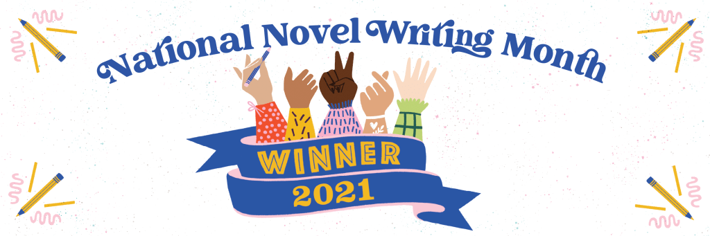 National Novel Writing Month Winner 2021 banner.
